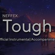 Neffex Tough Instrumental