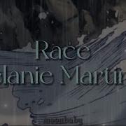 Race Melanie Martinez