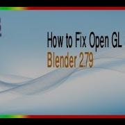 Fix Opengl3 2 Error In Blender 2 79
