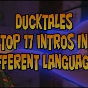 Ducktales Top 17 Intros In Different Languages With New Fanmade Intro
