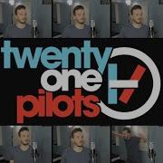 Twenty One Pilots Acapella