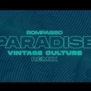 Rompasso Paradise Vintage Culture Remix