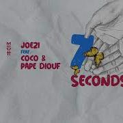 Coco Joezi Pape Diouf 7 Seconds