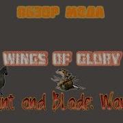 Mount Blade Wings Of Glory Обзор Мода