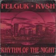 Felguk Rhythm Of The Night