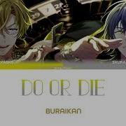 Buraikan Every Day Every Night На Русском