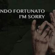 Nando Fortunato Nando Fortunato I M Sorry Extended Mix