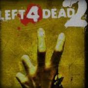 Left 4 Dead 2 Soundtrack Left 4 Death