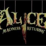 Alice Madness Returns Theme