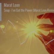 Snap I Ve Got The Power Marat Leon Remix Club Dance