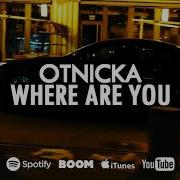 Otnicka Where Are You Record Mix