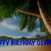 Oswaldo Beaches Playas Happy Birthday