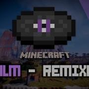 Minecraft Calm Kime Remix