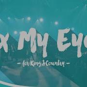 Fix My Eyes Lyric Video