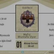 Hafız Mustafa Uyar Ahzap Suresi 38 40