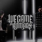 We Came As Romans Lost In The Moment