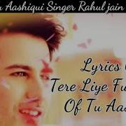 Tu Aashiqui Song