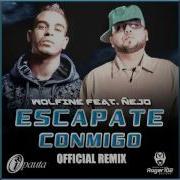 Wolfine Ft Ñejo Escapate Conmigo Official Remix New Reggaeton 2011