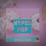 Hyperpop Sample Pack