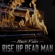 Rise Up Dead Man Hunt Showdown