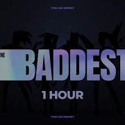 Kda The Baddest 1 Hour