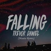 Trevor Daniel Falling Maata Remix