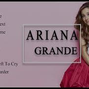 Ariana Grande Playlist