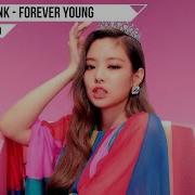 Bass Boosted Black Pink Forever Young