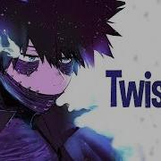 Nightcore Twisted