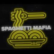 Spagetti Mafia Mp3