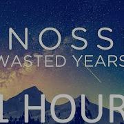 Inossi Wasted Years 1 Hour