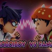 Boboiboy Ost Boboiboy Vs Fang