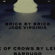 Six Of Crows Original Fan Song Brick By Brick