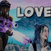 Fortnite Montage Lovely Billie Eilish Khalid