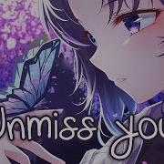 Nightcore Unmiss You Lyrics