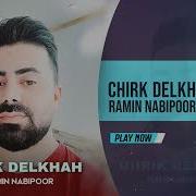 Chirk Delkhah От Ramin Nabipour