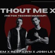 Eminem X R3Spawn X Josh Le Tissier Without Me X E Tiktok Techno Mashup