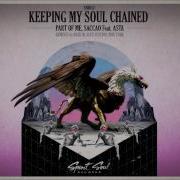 Saccao Part Of Me Feat Asta Keeping My Soul Chained Moe Turk Remix