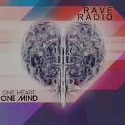 Rave Radio One Heart One Mind Krunk Remix