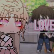 Lover Glmv Gacha Life Music Video