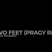 Two Feet Go Fuck Yourself Pragy Remix Bass Boosted