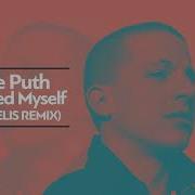 Charlie Puth I Warned Myself Dj Pantelis Remix