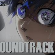 Blue Lock Soundtrack Original I Will Beat The Strongest