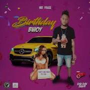 Hot Frass Birthday Bwoy Official Audio