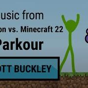 Music From Parkour Animation Vs Minecraft Ep 22 Scott Buckley