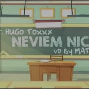Hugo Toxxx Neviem Nič Feat Hugo Toxxx