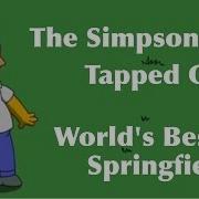 World S Best Springfield Tapped Out