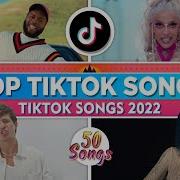 Trending Tiktok Songs 2022