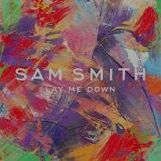 Sam Smith Lay Me Down Maya Jane Coles Remix