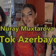 Nuray Muxtarova Tik Tok Vidyolari